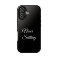 Black Never Settling Tough Phone Case