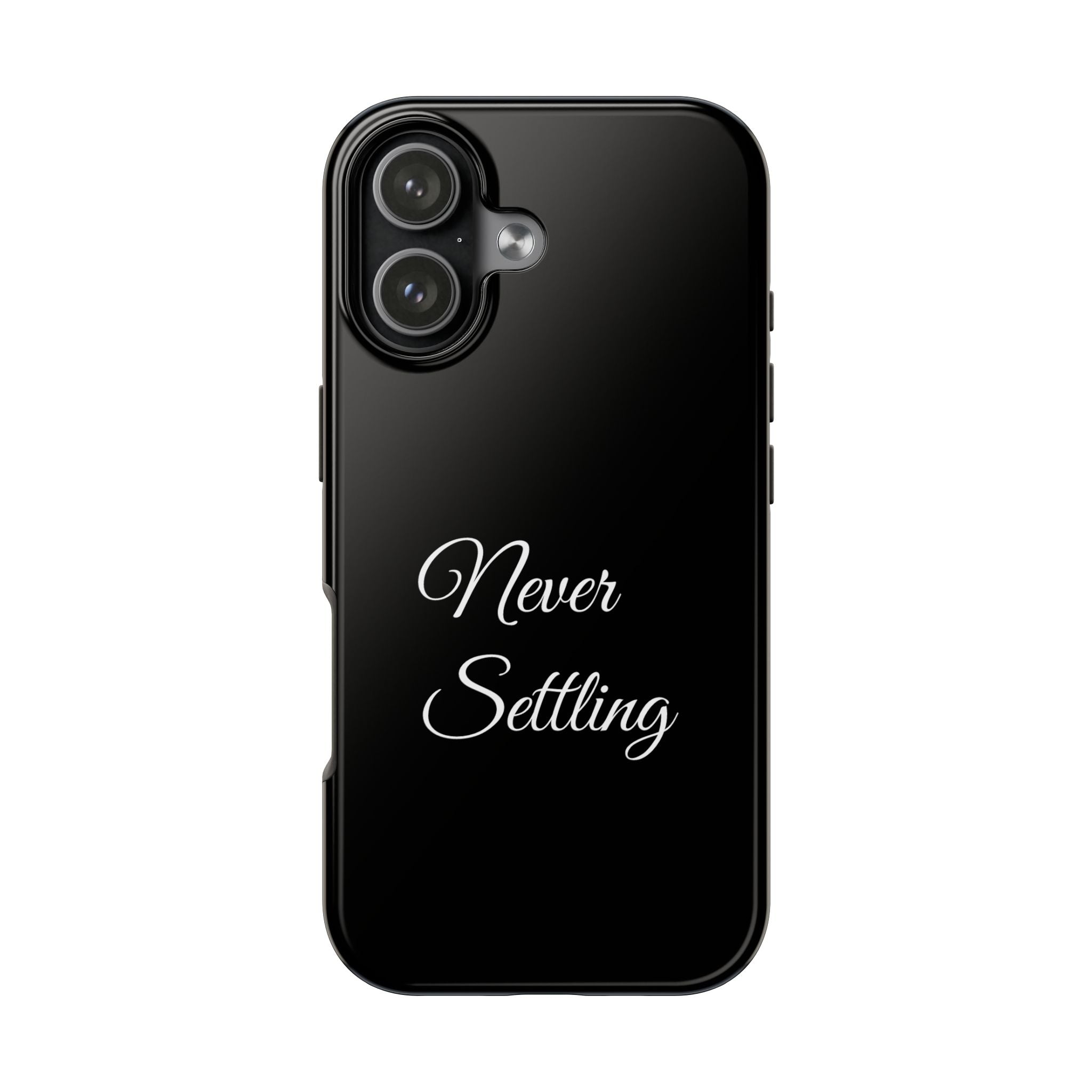Black Never Settling Tough Phone Case