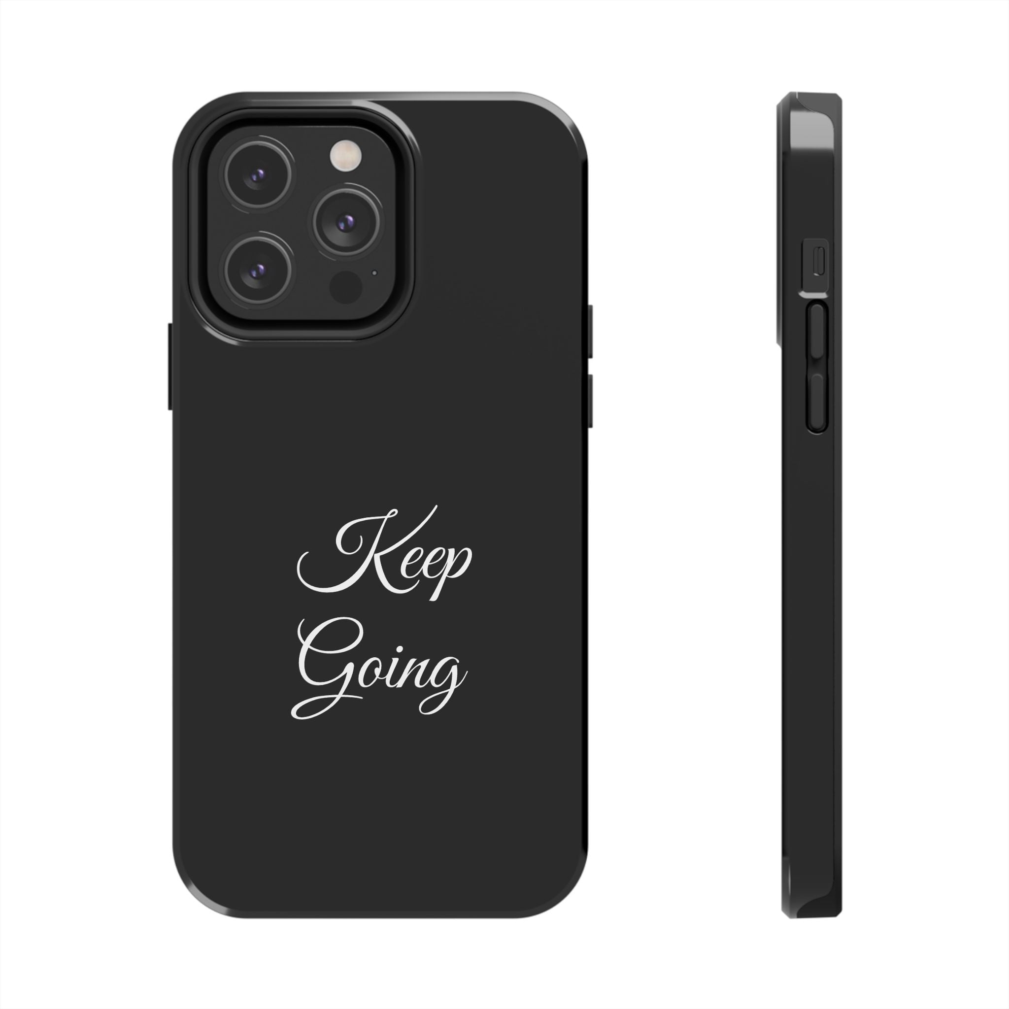 Black Keep Going Tough Phone Case