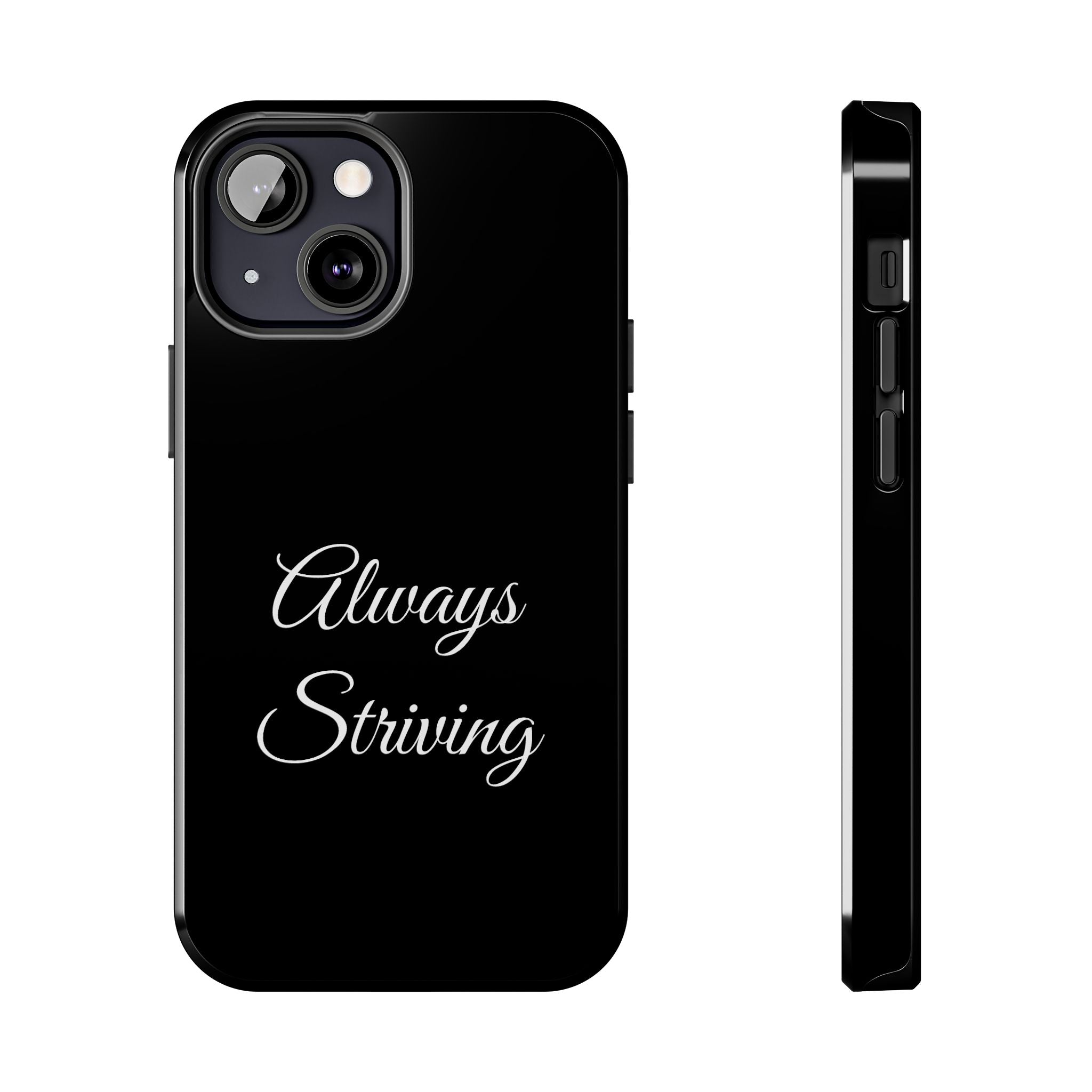 Black Always Striving Tough Phone Case
