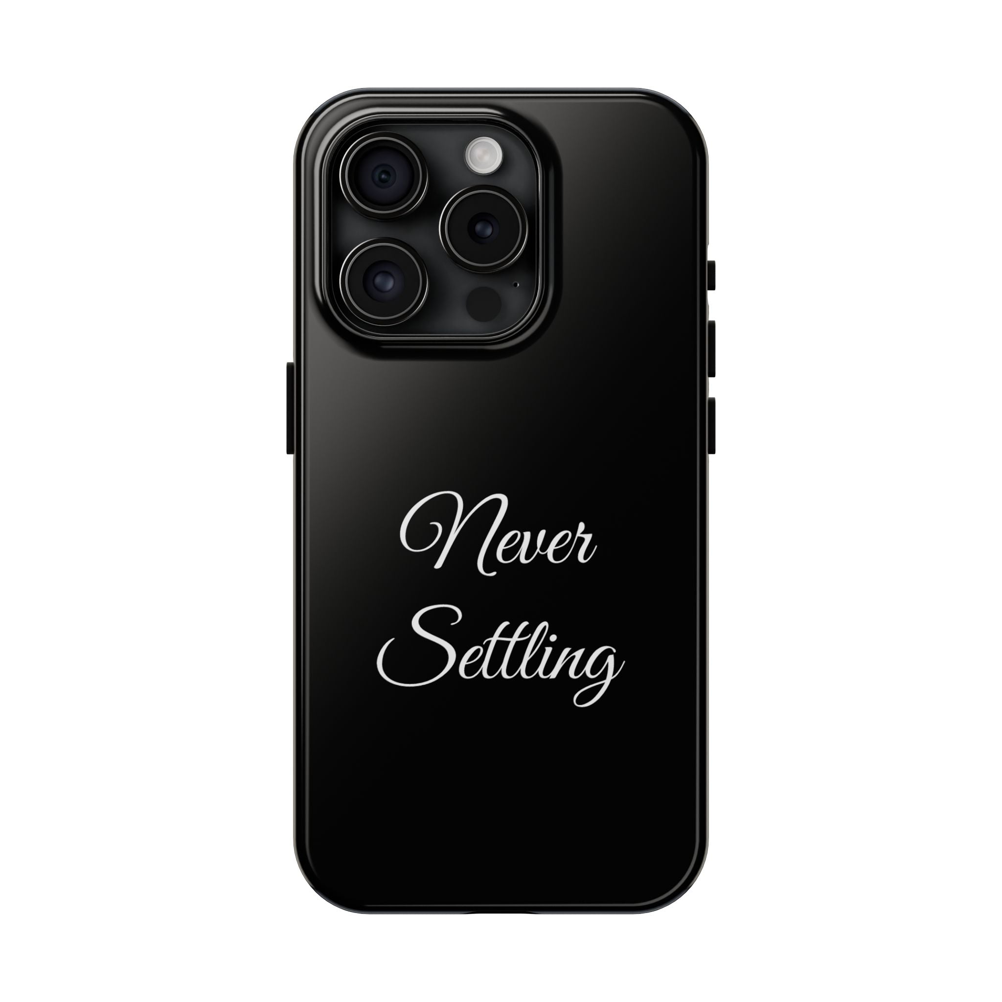 Black Never Settling Tough Phone Case