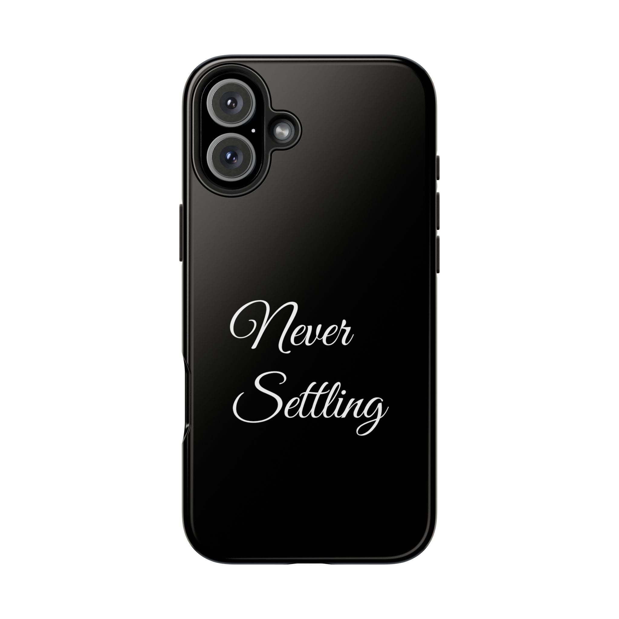 Black Never Settling Tough Phone Case