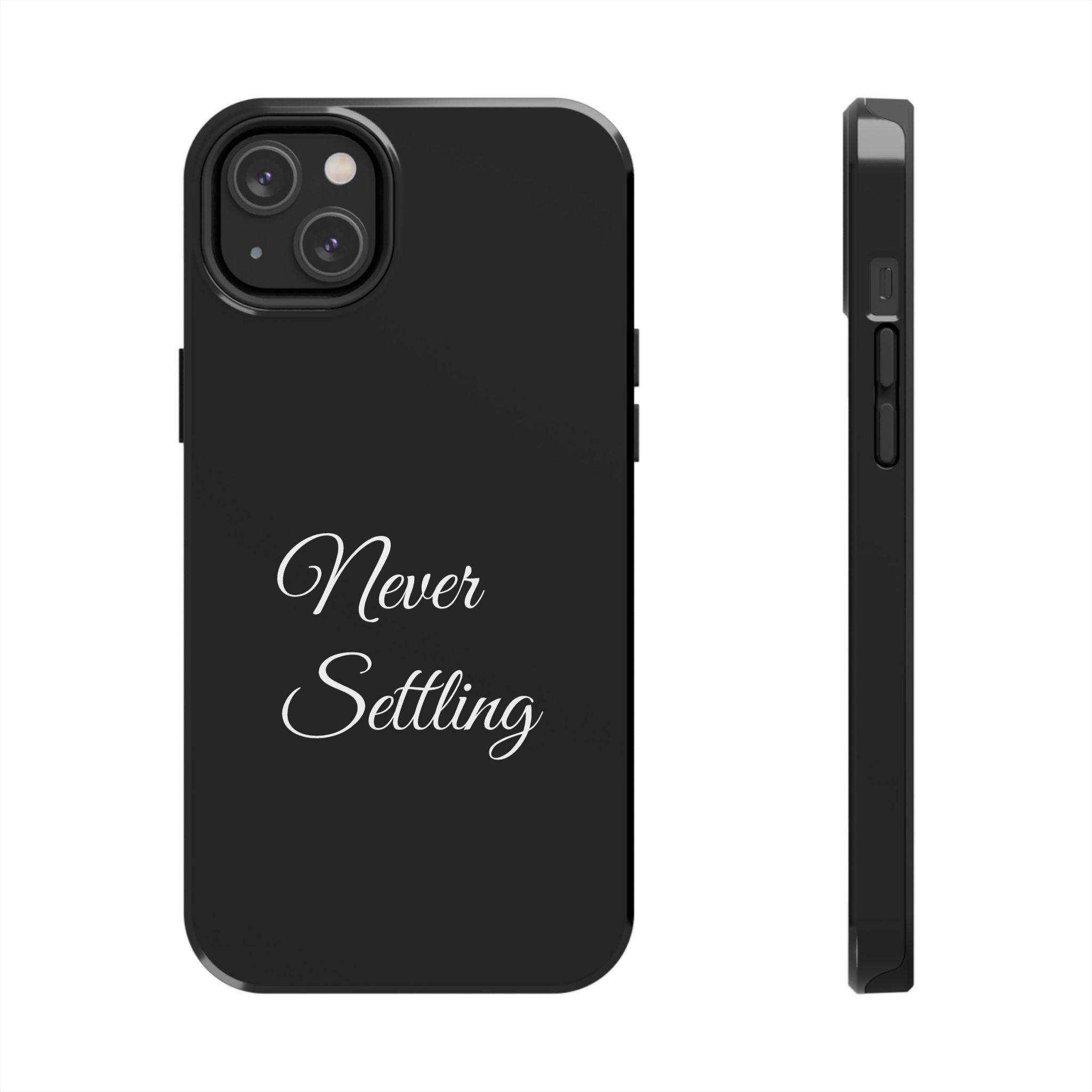 Black Never Settling Tough Phone Case