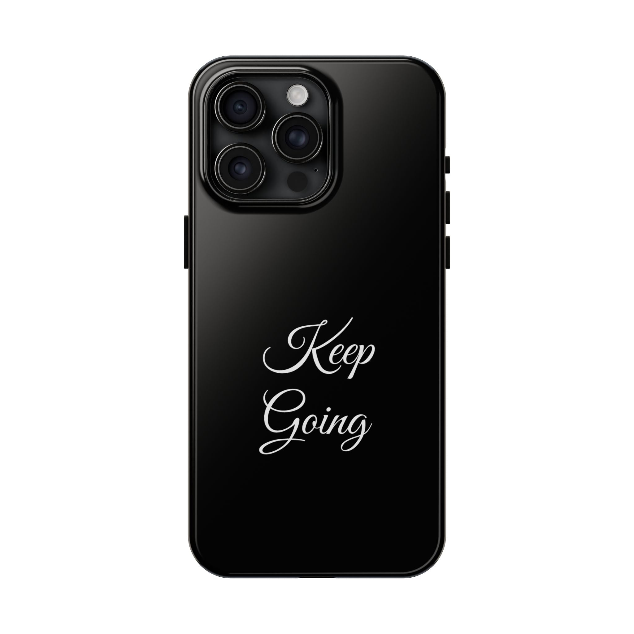 Black Keep Going Tough Phone Case