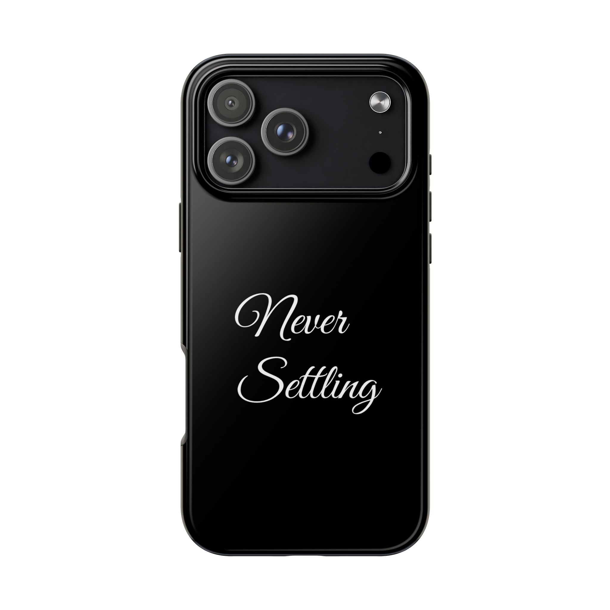 Black Never Settling Tough Phone Case