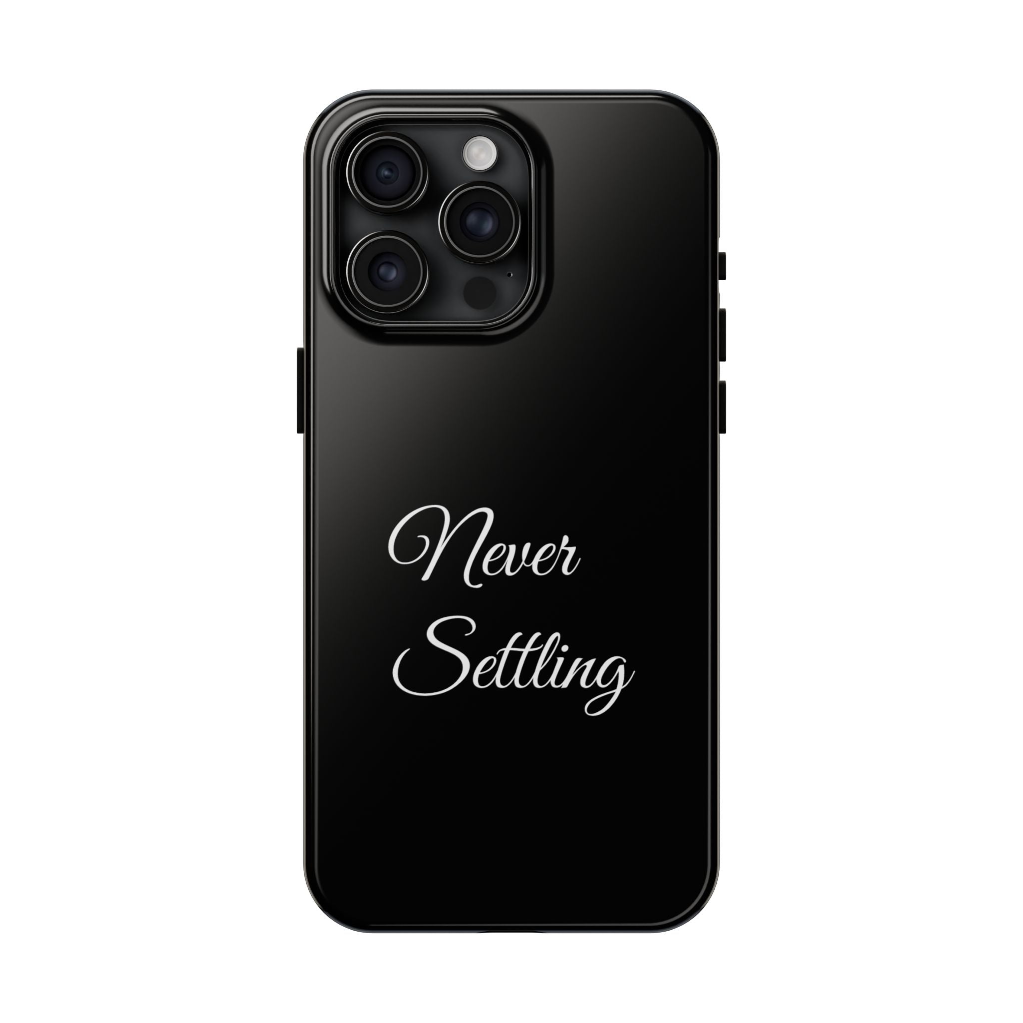 Black Never Settling Tough Phone Case