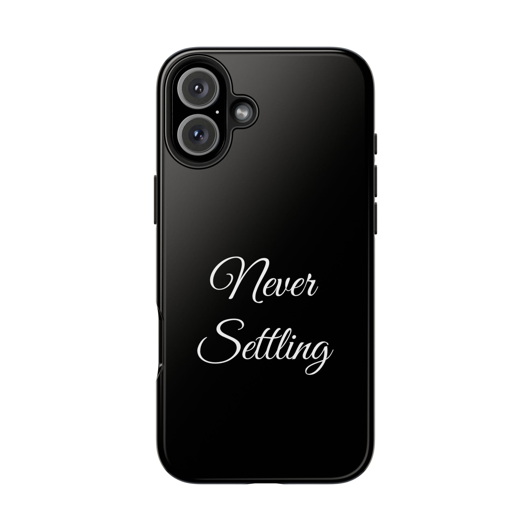 Black Never Settling Tough Phone Case