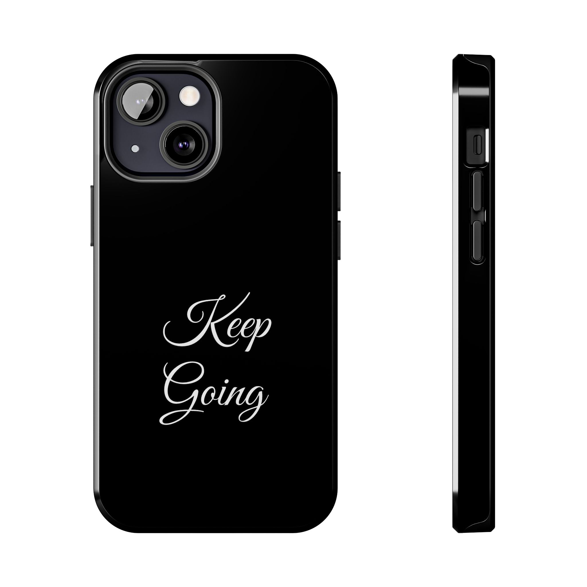 Black Keep Going Tough Phone Case