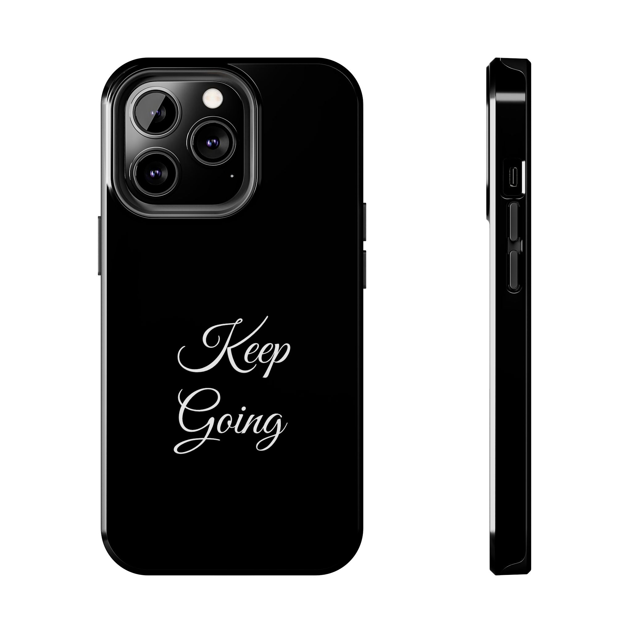 Black Keep Going Tough Phone Case