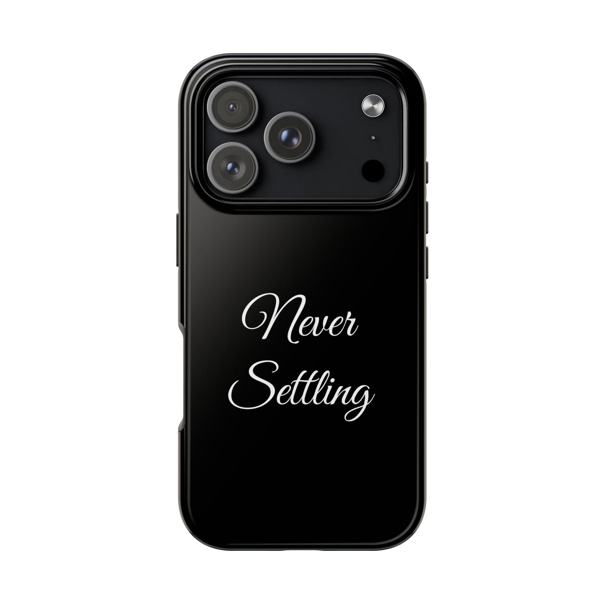 Black Never Settling Tough Phone Case