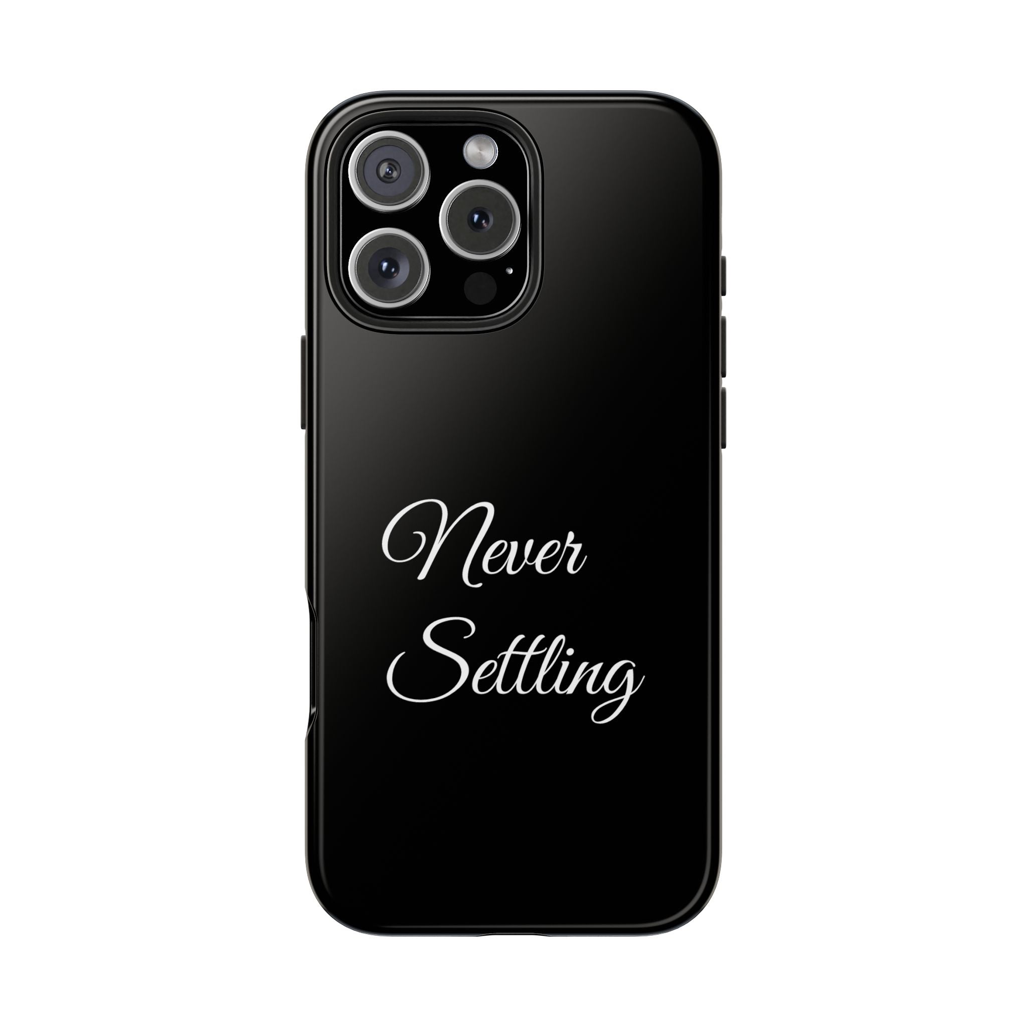 Black Never Settling Tough Phone Case