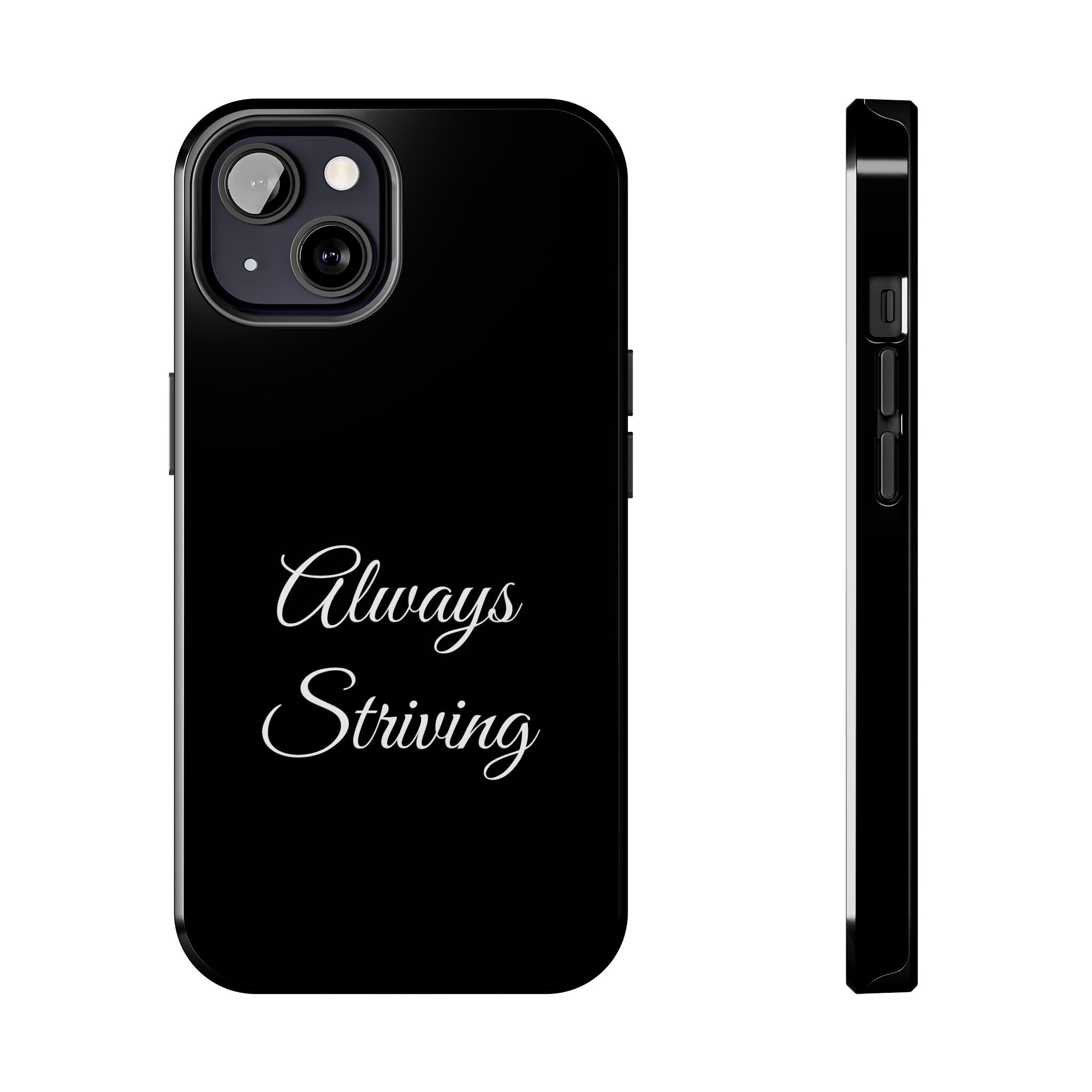 Black Always Striving Tough Phone Case