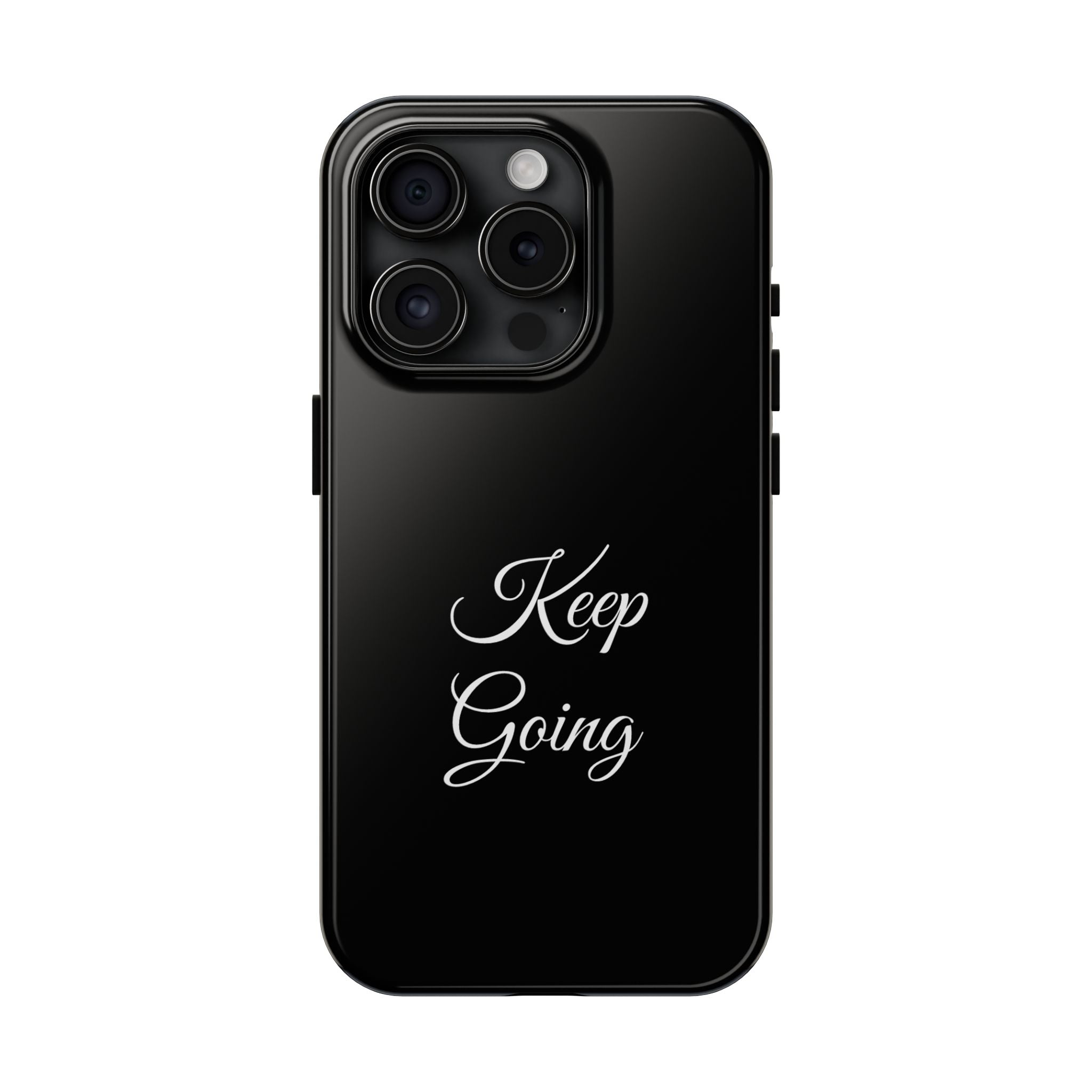 Black Keep Going Tough Phone Case