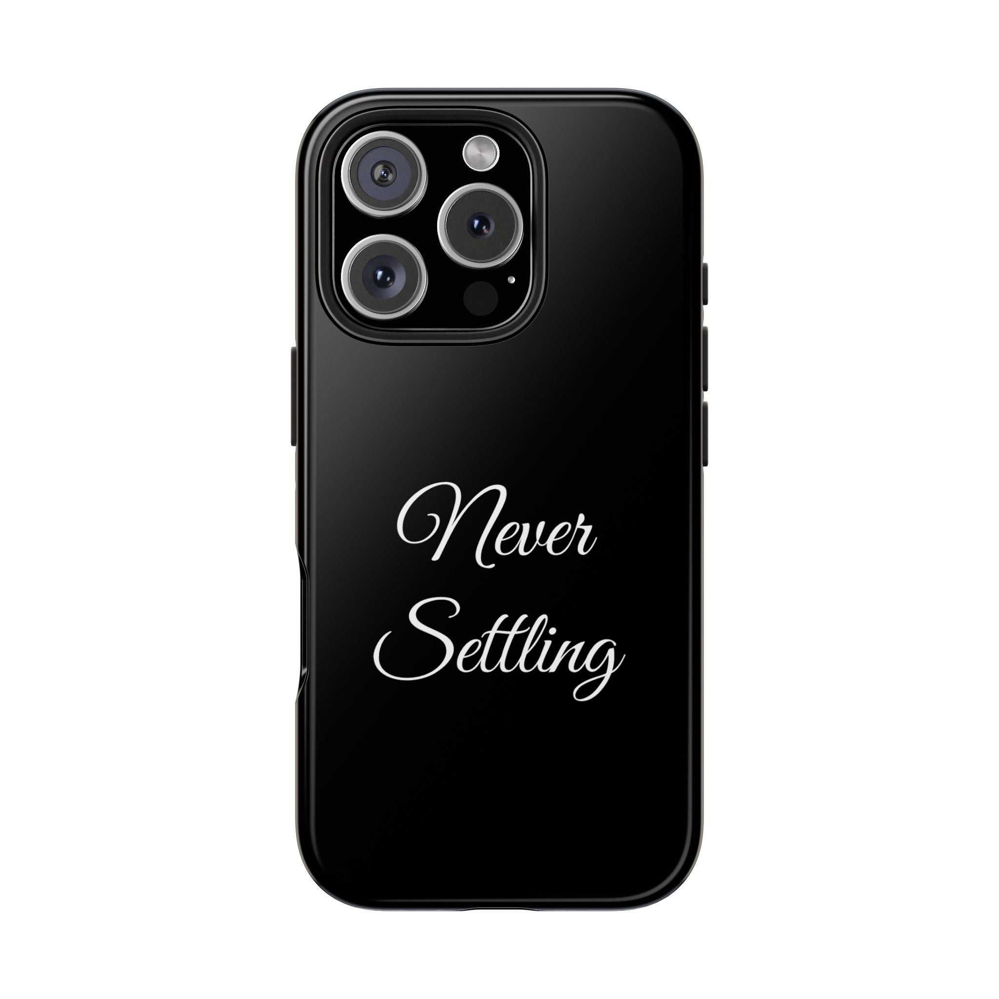 Black Never Settling Tough Phone Case