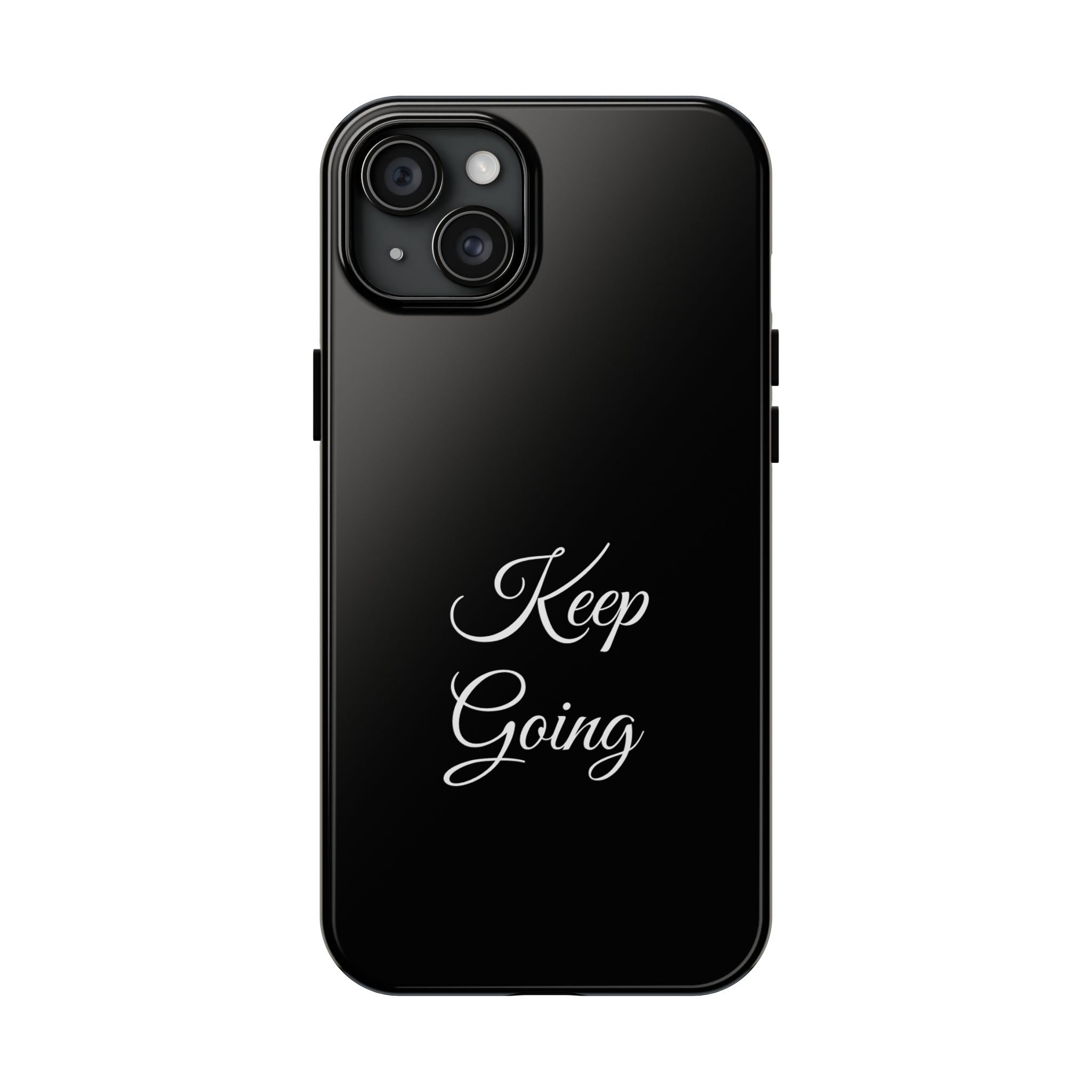 Black Keep Going Tough Phone Case