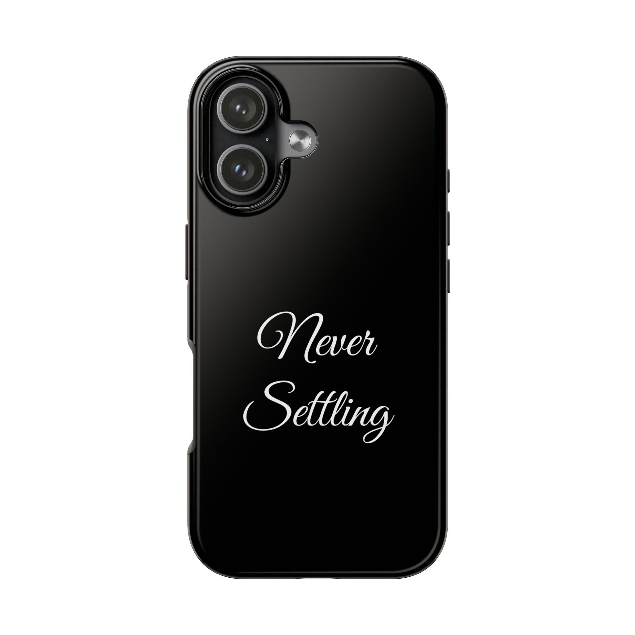 Black Never Settling Tough Phone Case