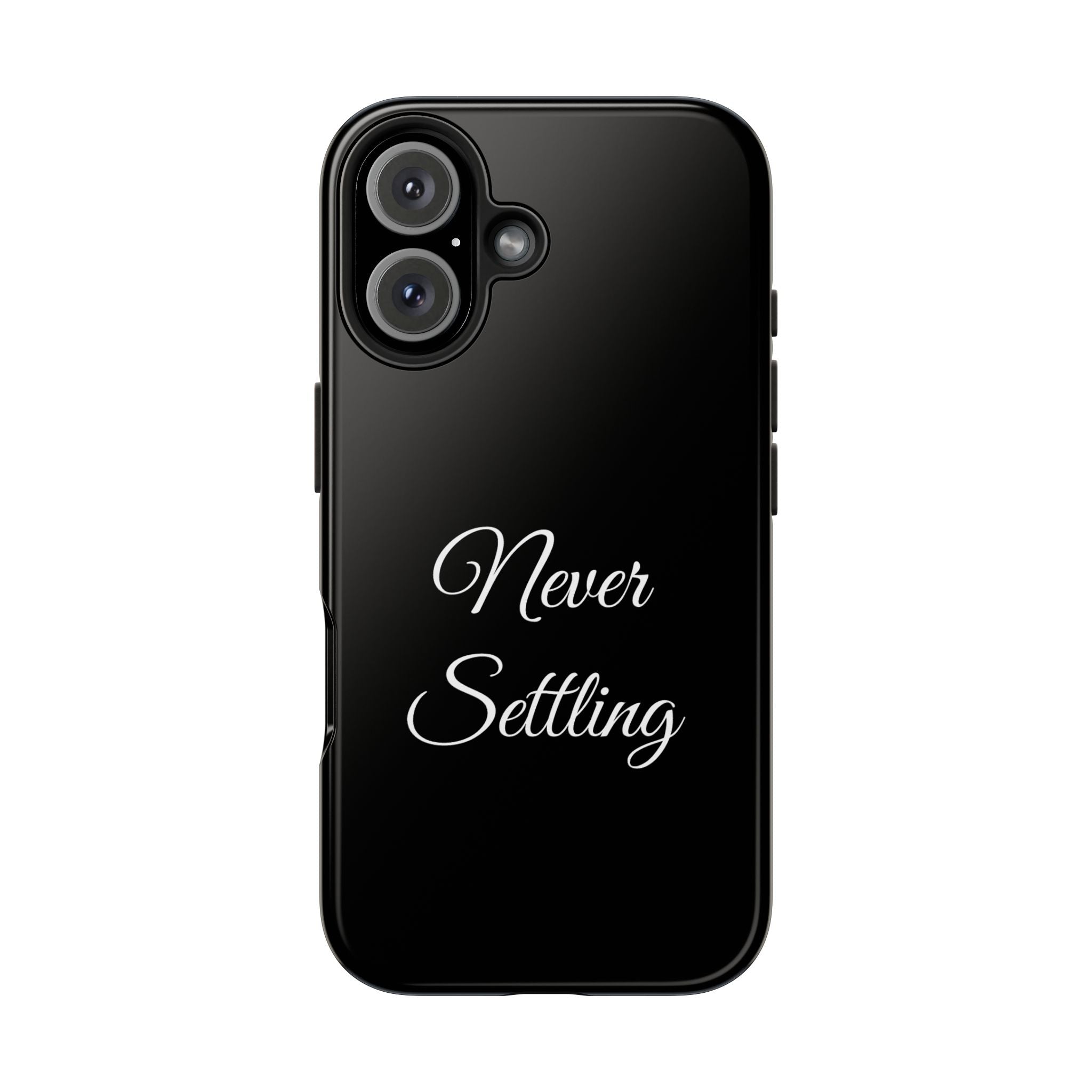 Black Never Settling Tough Phone Case