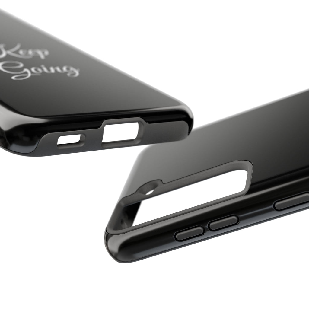 Black Keep Going Tough Phone Case