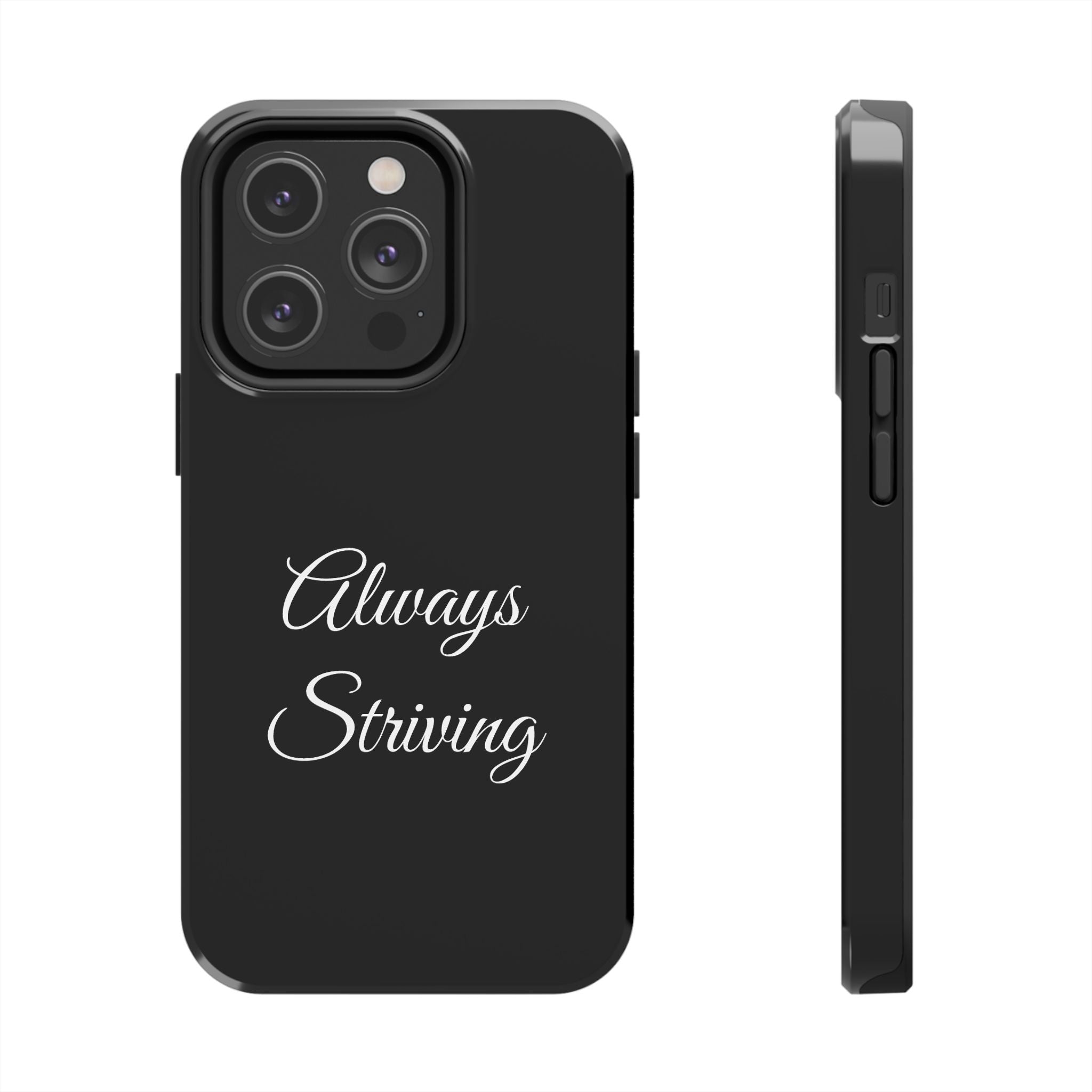 Black Always Striving Tough Phone Case