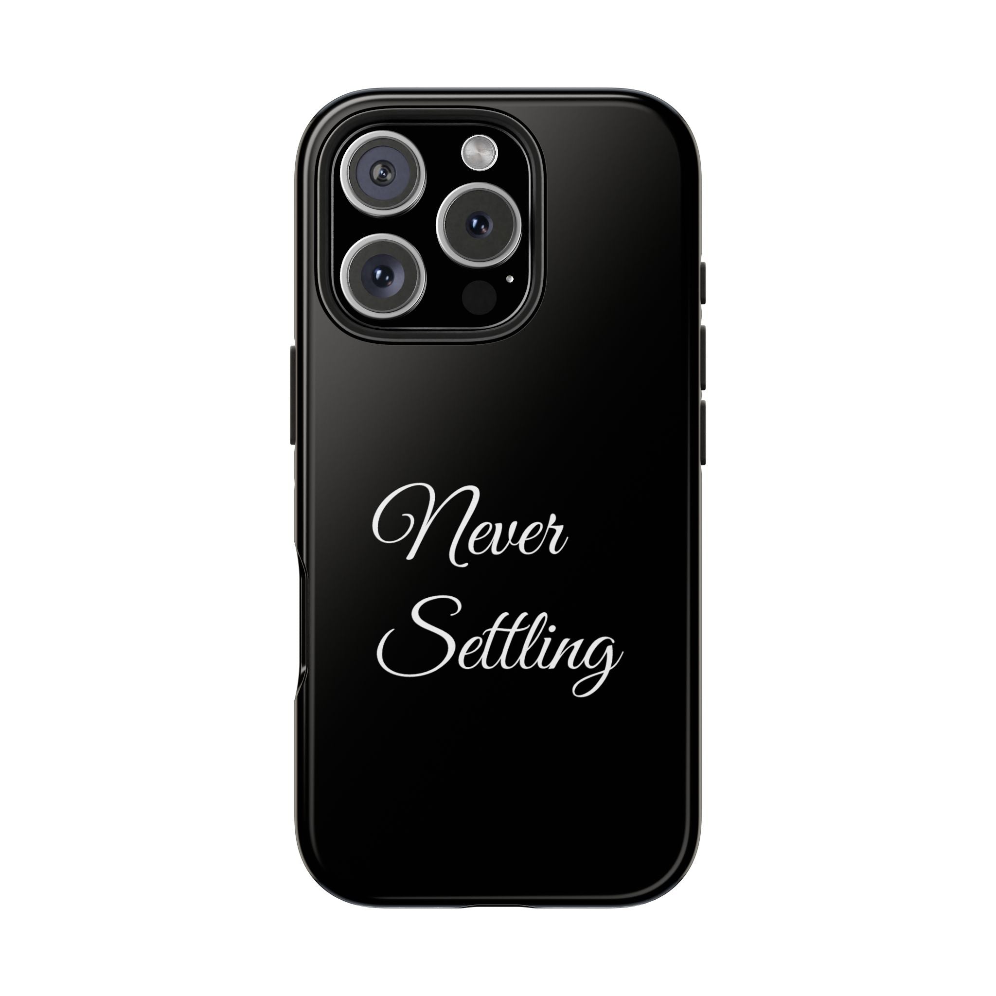 Black Never Settling Tough Phone Case