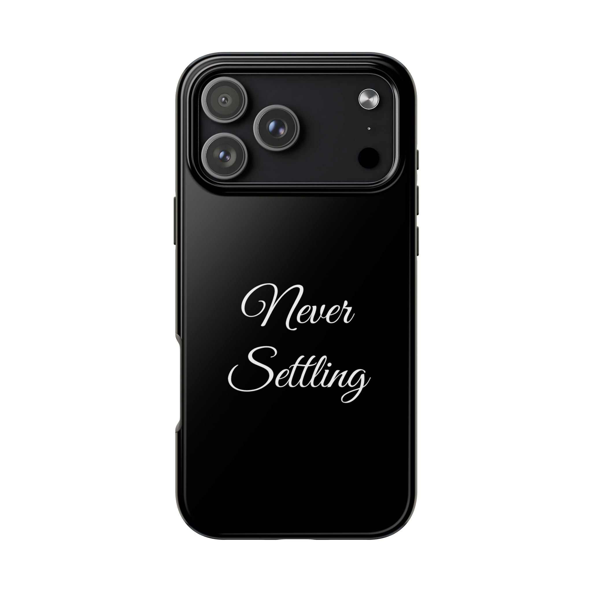 Black Never Settling Tough Phone Case