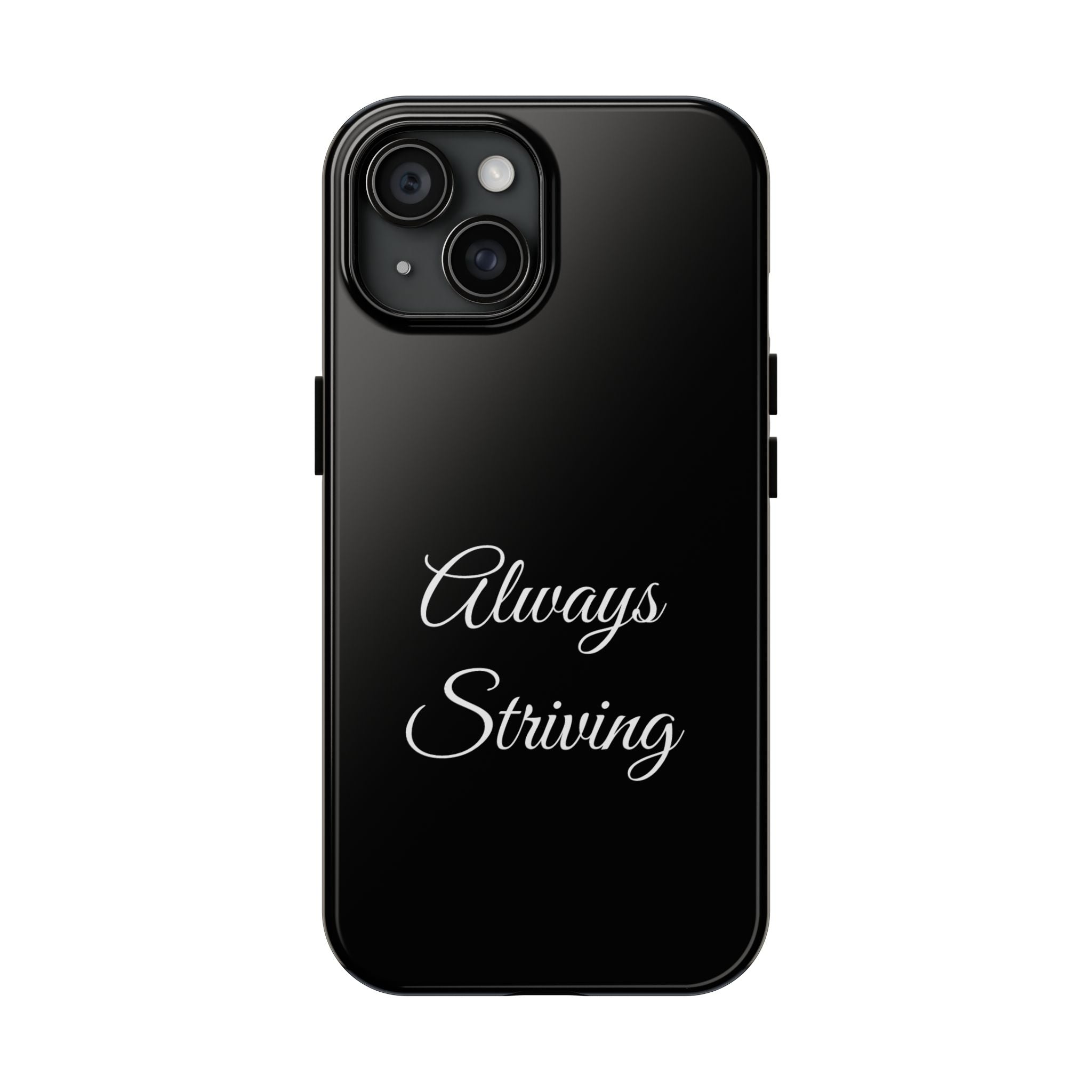 Black Always Striving Tough Phone Case
