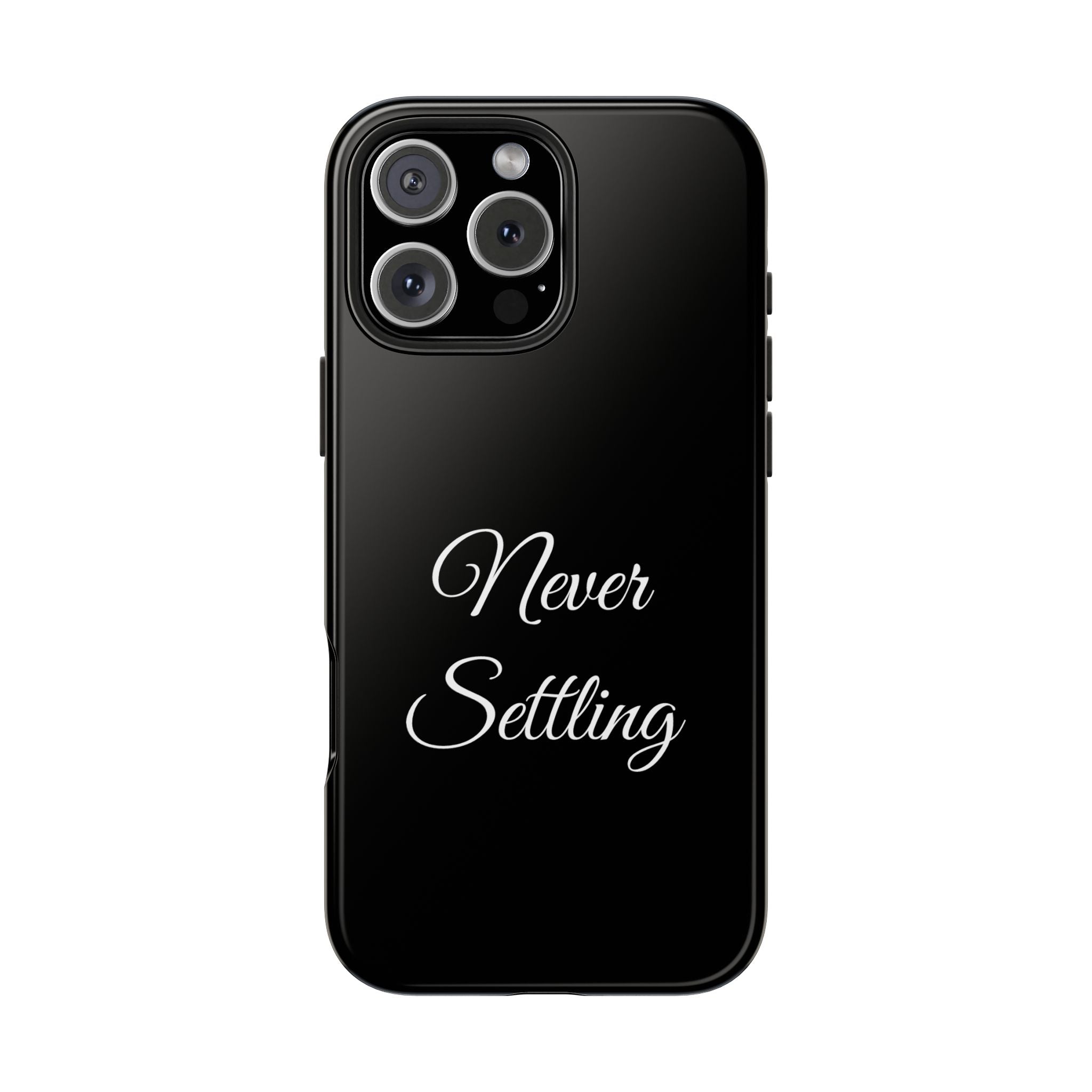 Black Never Settling Tough Phone Case