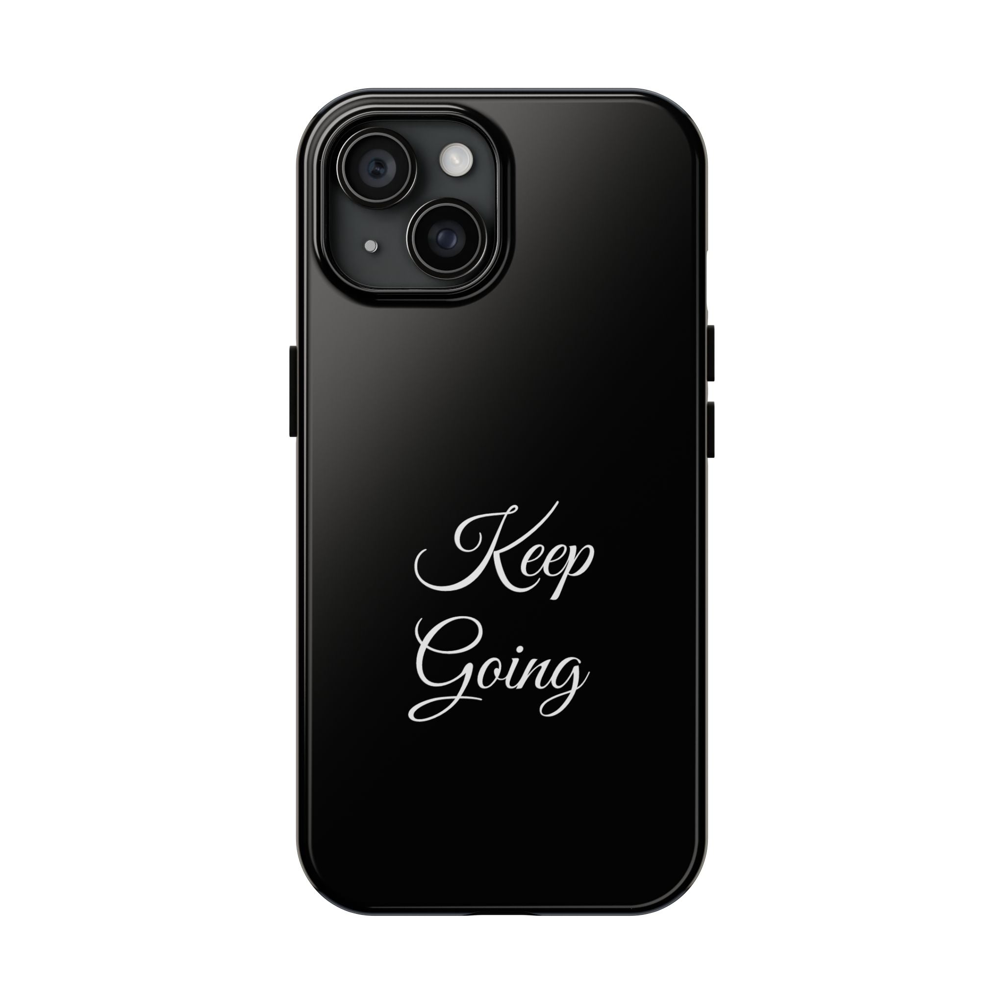 Black Keep Going Tough Phone Case