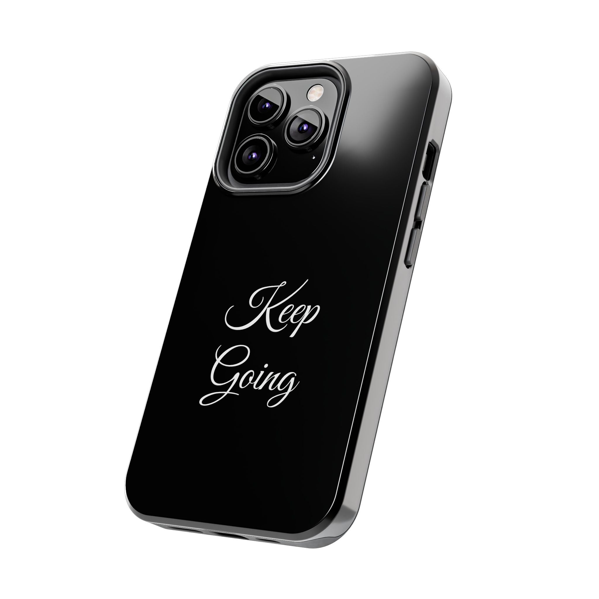 Black Keep Going Tough Phone Case