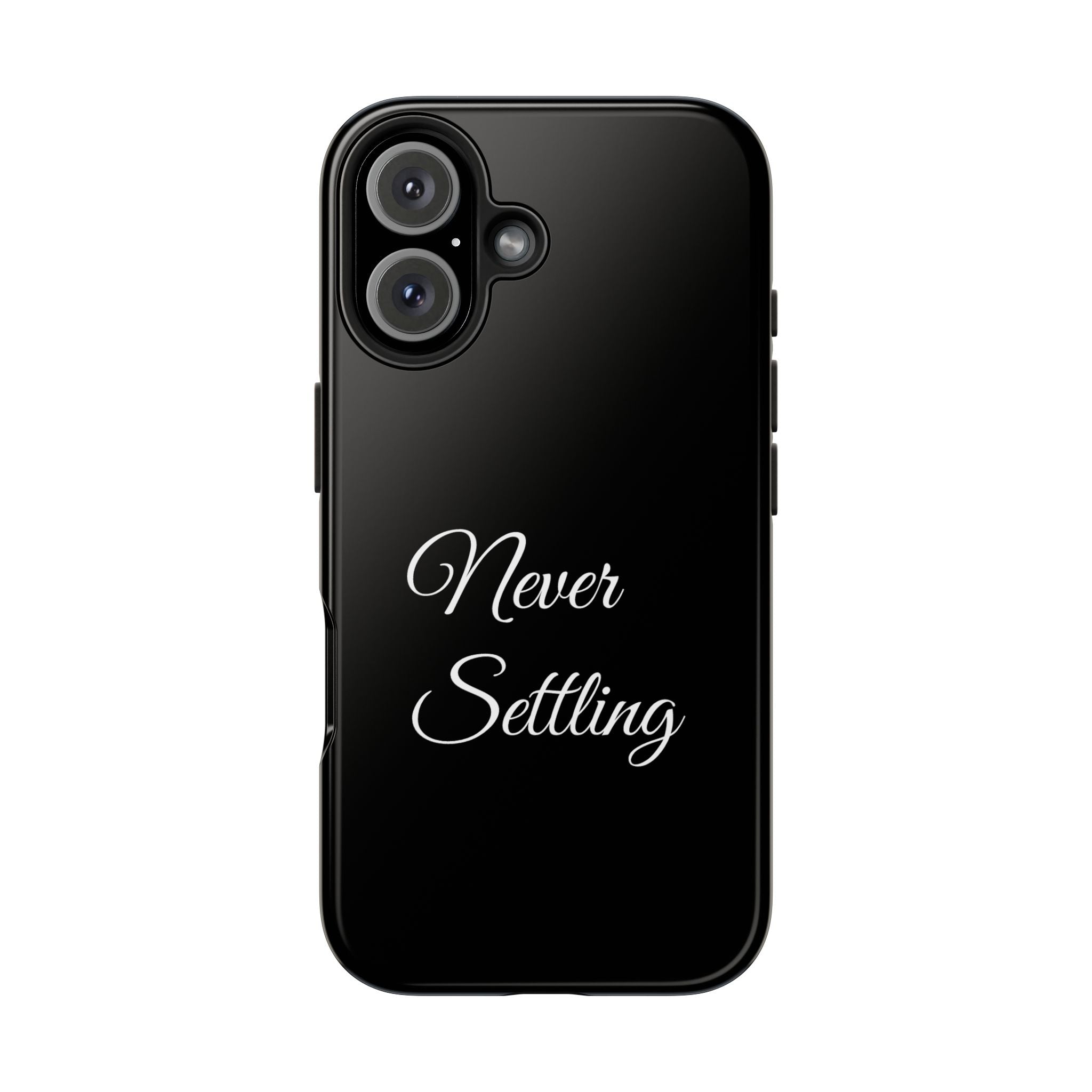 Black Never Settling Tough Phone Case