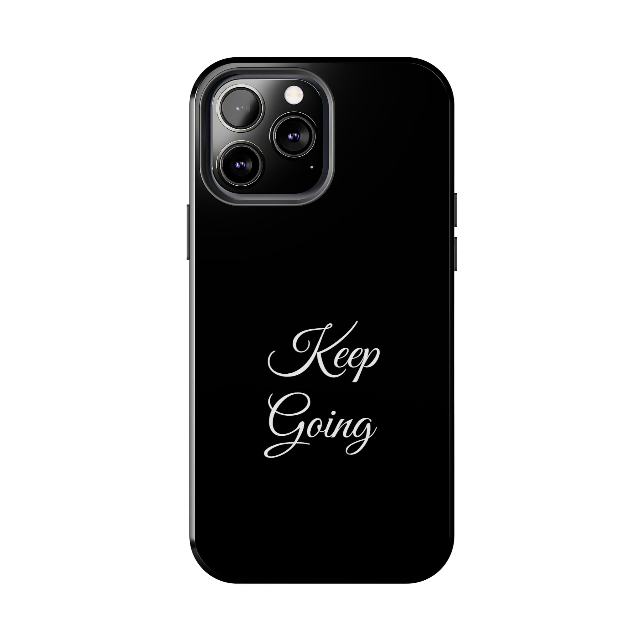 Black Keep Going Tough Phone Case
