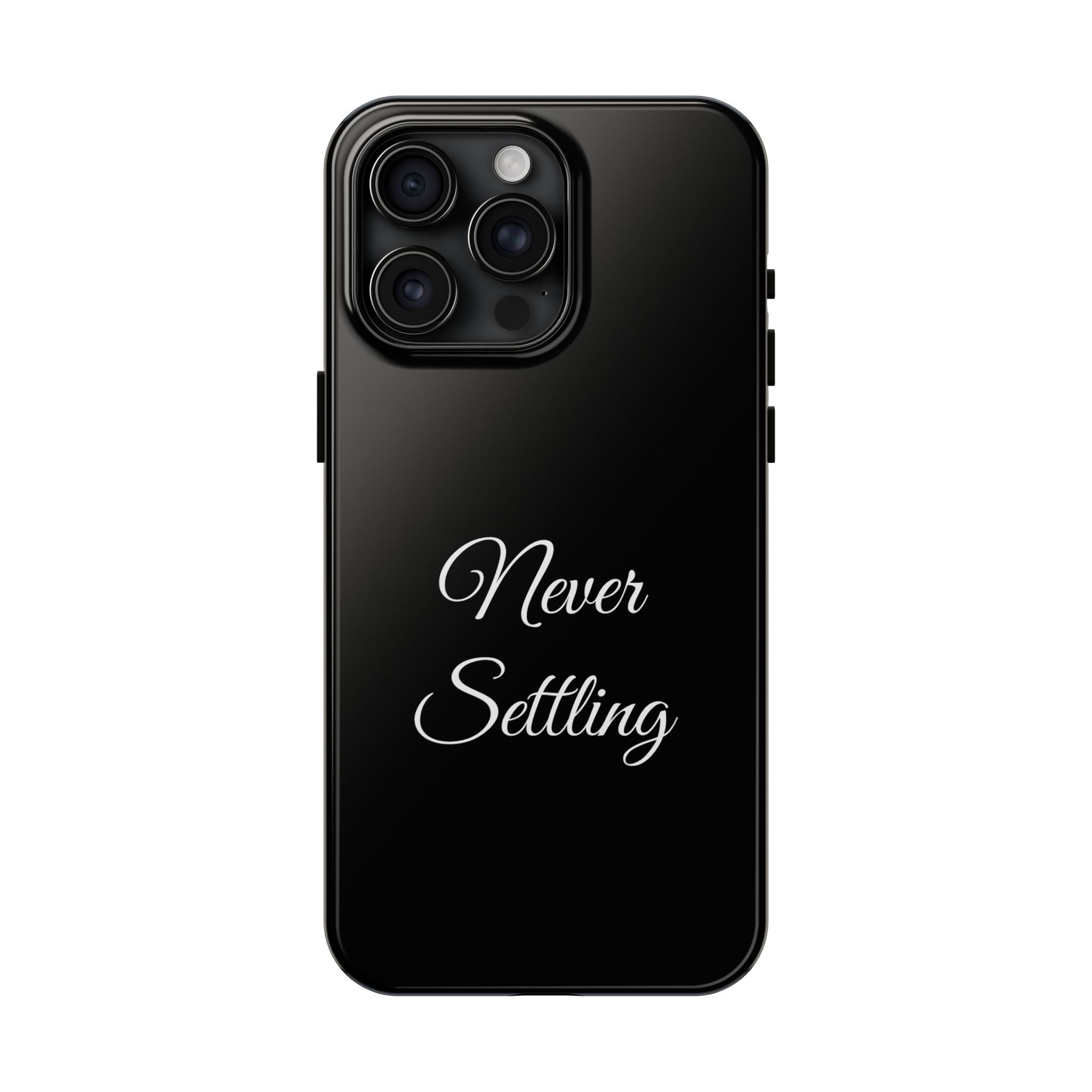 Black Never Settling Tough Phone Case